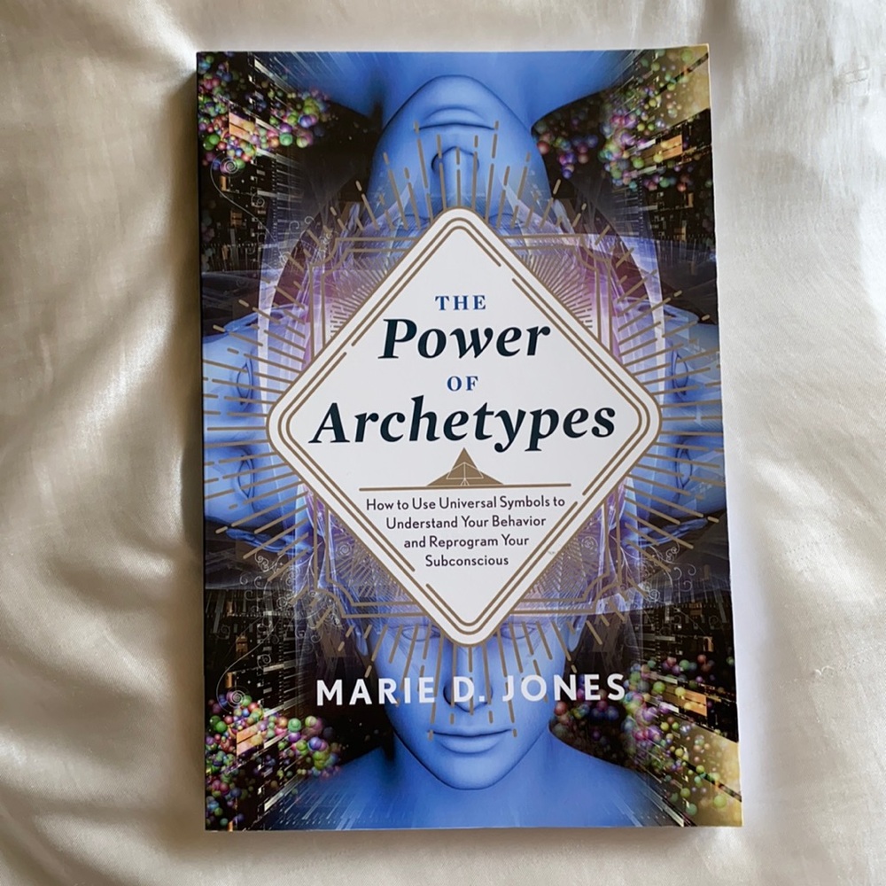The Power of Archetypes by Marie D Jones